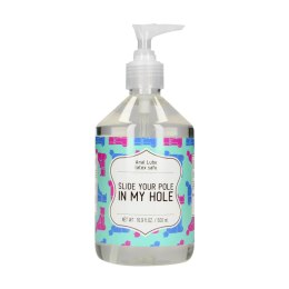 Slide Your Pole In My Hole - Waterbased Lubricant - 500 ml